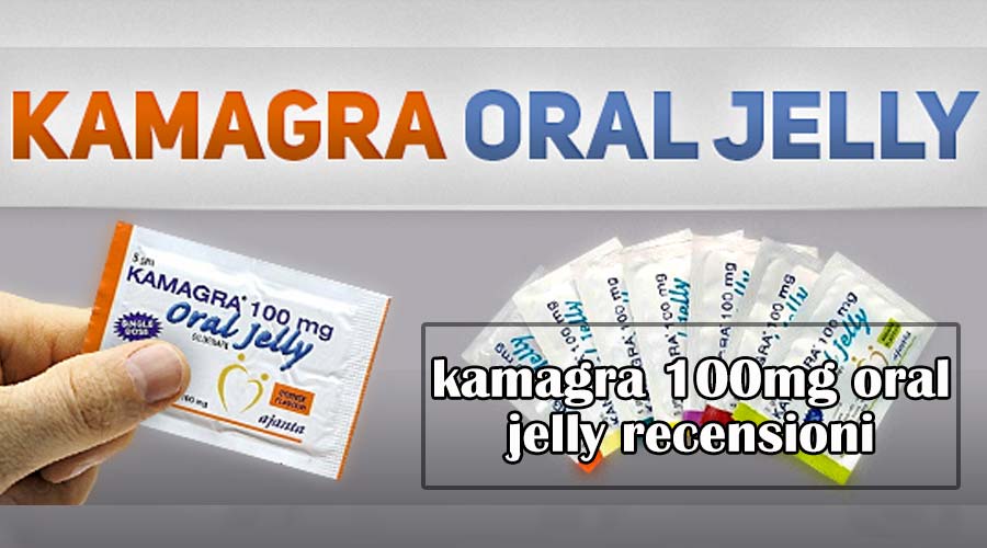 kamagra 100mg oral jelly recensioni